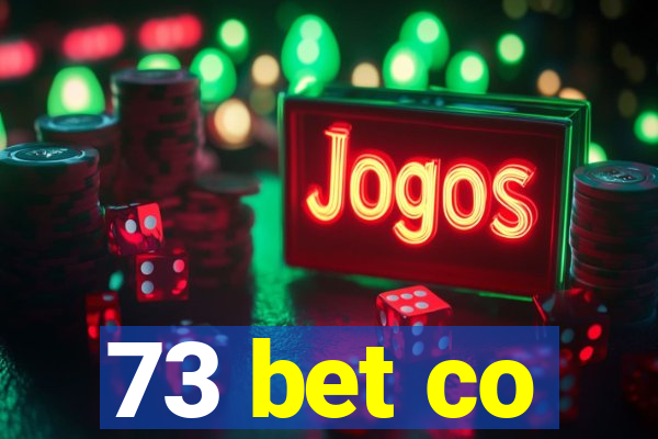 73 bet co